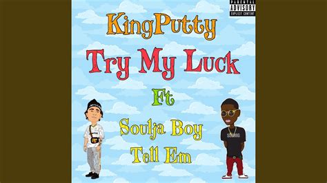 Try My Luck Feat Soulja Boy Youtube