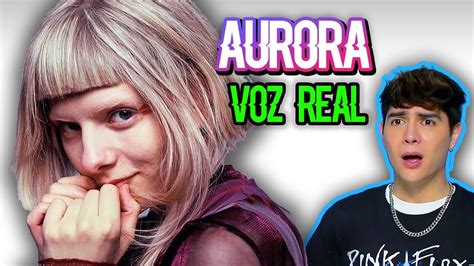 Escuchando La Voz Real De Aurora Sin Autotune Vargott Youtube