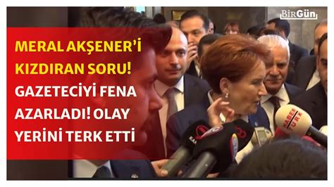 Akşener o soruya çok sinirlendi gazeteciyi böyle azarladı Çekilin