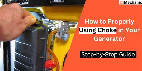 How To Use Choke On Your Generator 5 Steps Mechanic Guide