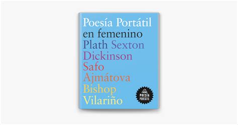 Poesía portátil en femenino Plath Sexton Dickinson Safo Ajmátova