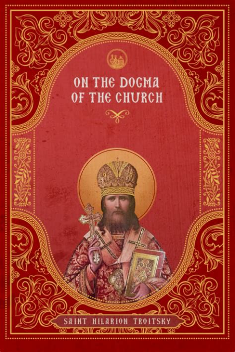On the Dogma of the Church: An Historical Overview of the Sources of ...
