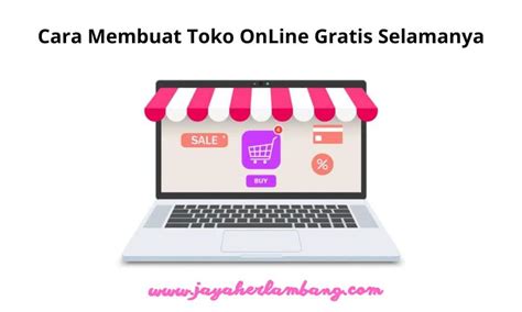 Cara Membuat Toko OnLine Gratis Selamanya