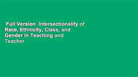 Full Version Intersectionality Of Race Ethnicity Class And Gender In