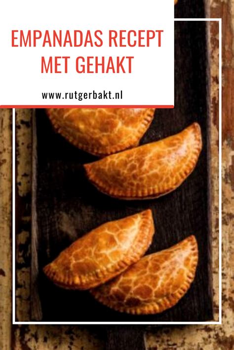 Empanadas Recept Met Gehakt Rutger Bakt Artofit