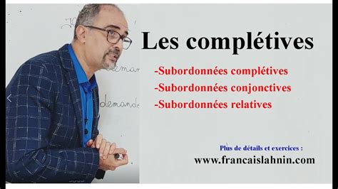 Les Compl Tives Subordonn E Conjonctive Compl Tive Relative Youtube