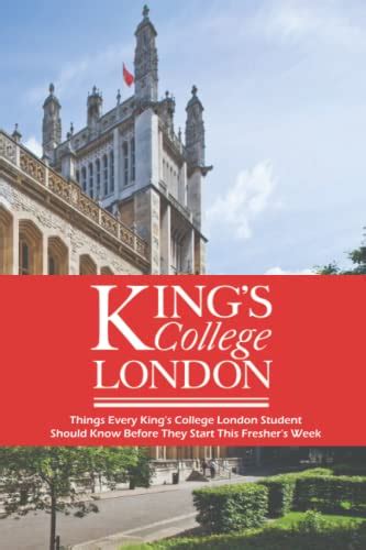 Kings College London Things Every Kings College London Student