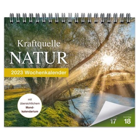 Kraftquelle Natur Wochenkalender Lingenverlag De