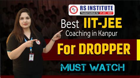 Best Iit Jee Coaching For Droppers In Kanpur Best Iit Jee Coaching In