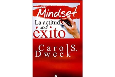 Libro Mindset La Actitud Del Éxito De Carol Dweck