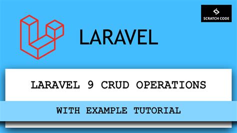 Laravel Crud Operations With Example Tutorial Scratch Code