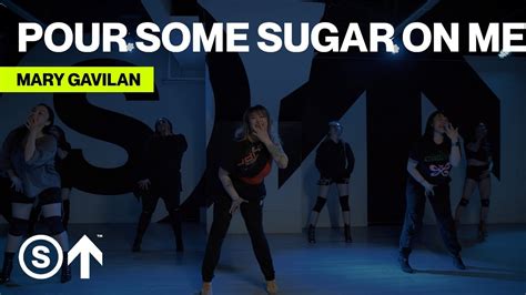 Pour Some Sugar On Me Def Leppard Mary Gavilan Choreography Youtube