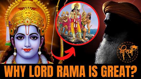 Why Lord Rama Is A Powerful God Why Lord Rama Is Great Sadhguru