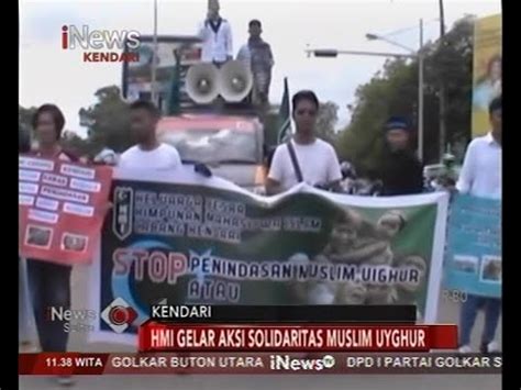 Hmi Cabang Kendari Aksi Solidaritas Muslim Uyghur Youtube