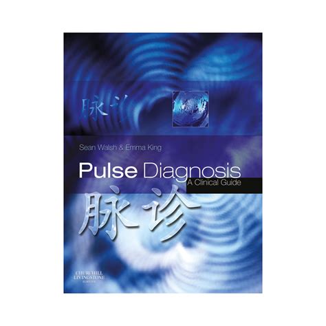 Pulse Diagnosis A Clinical Guide