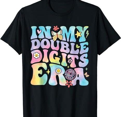 In My Double Digits Era Retro Year Old Th Birthday Girl T Shirt