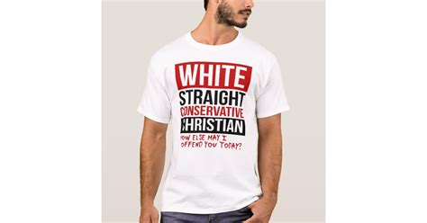 White Straight Conservative Christian T Shirt