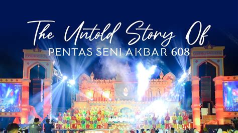 The Untold Story Of Pentas Seni Akbar Aftermovie Youtube