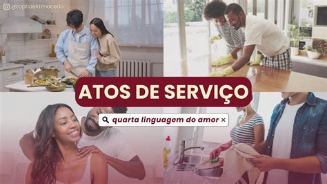 Atos de Serviço A quarta linguagem do amor YouTube