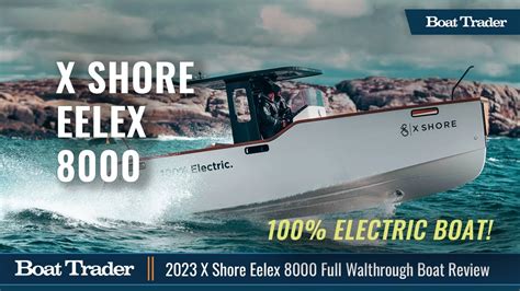 Electric Boat Review X Shore Eelex Walkthrough Youtube