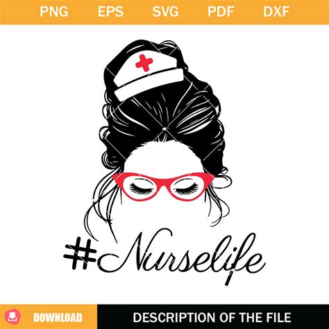 Nurselife Messy Bun Svg Nurse Quote Svg Nurse Life Svg Inspire Uplift