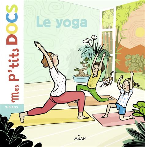 Petit Yogi Une Nouvelle Collection De Livres Pour Initier Les Tout