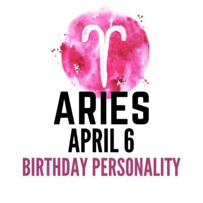 April 6 Zodiac Birthday – Affable Showoff | astroligion.com