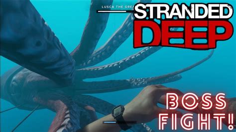 Fighting Lusca Stranded Deep Boss Fight Youtube