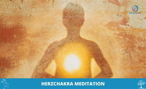 Herzchakra Meditation Anleitung zum Öffnen des Anahata Chakras