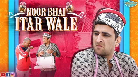 NOOR BHAI ITAR WALE || PERFUME SELLER || HYDERABADI ENTERTAINMENT ...