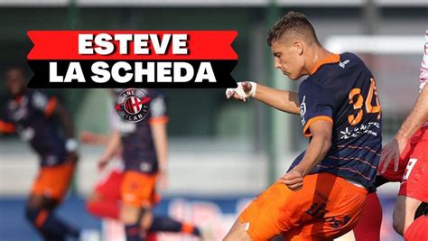 Calciomercato Milan Difensore occasione Estève un affare low cost