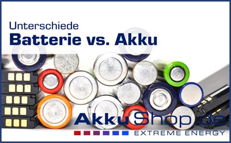 Batterie vs Akku Unterschiede erklärt Akkushop