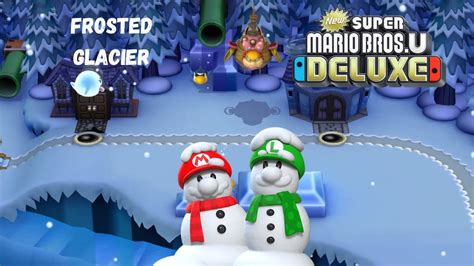 New Super Mario Bros U Deluxe Part 4 Walkthrough Frosted Glacier Luigi Youtube