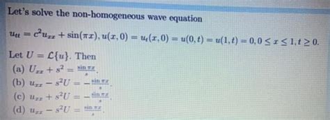 Solved Let S Solve The Non Homogeneous Wave Equation Uut Chegg