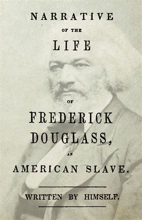 Narrative Of The Life Of Frederick Douglass By Frederick Douglass