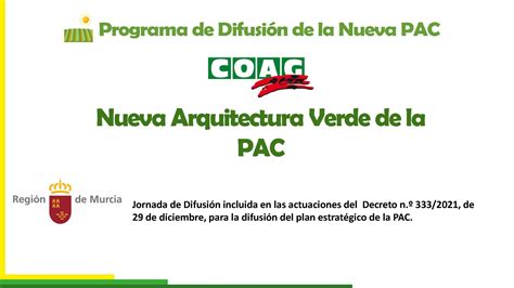 NUEVA ARQUITECTURA VERDE DE LA PAC ECO REGÍMENES Y CONDICIONALIDAD