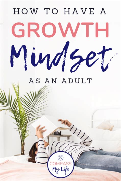 How To Have A Growth Mindset When You Are An Adult Growth Mindset