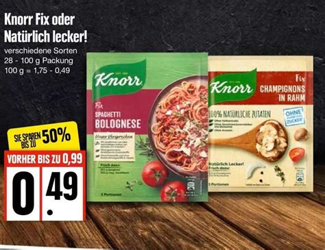 Knorr Fix Oder Nat Rlich Lecker Verschiedene Sorten Angebot Bei Edeka