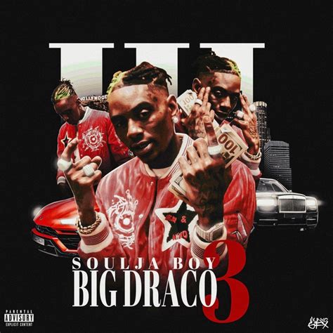 Soulja Boy Tellem — Big Draco 3 Genre Hip Hop Label Sodmg Records