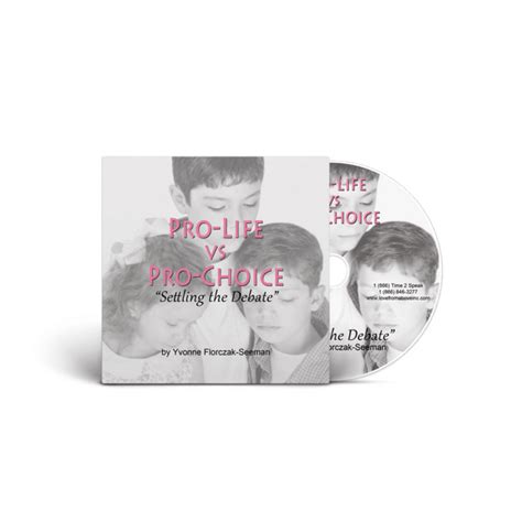 Pro-Life vs. Pro Choice-Settling the Debate - Love From Above Inc.