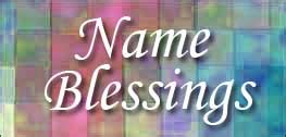 Name Blessings Personalized Names With Meanings And Bible Verses