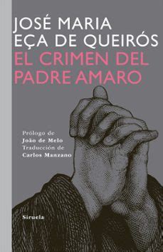 EL CRIMEN DEL PADRE AMARO JOSE MARIA EÇA DE QUEIROS Casa del Libro