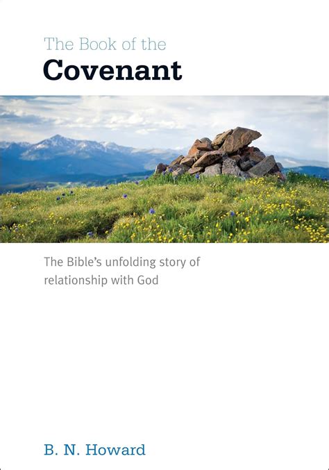 The Book of the Covenant: B N Howard: 9781908317735: Amazon.com: Books