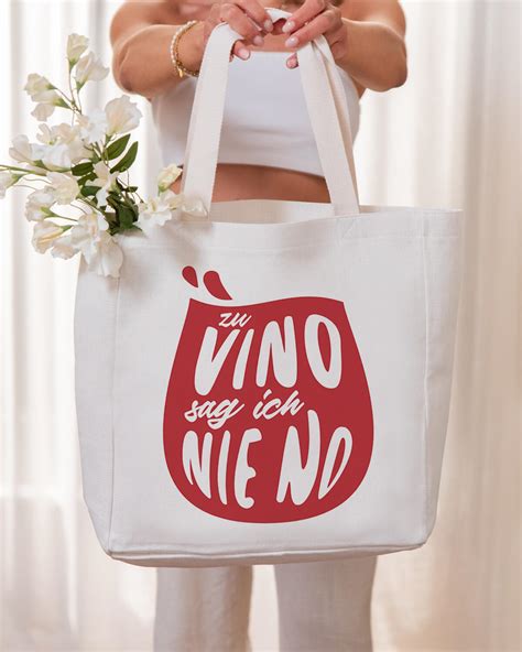 Zu Vino Sag Ich Nie No Tasche Mit Spruch VISUAL STATEMENTS