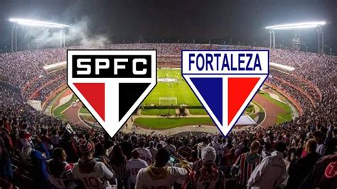 São Paulo x Fortaleza onde assistir ao vivo horário e escalações