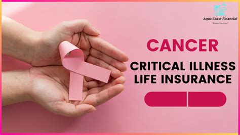 Cancer Critical Illness Life Insurance Aqua Coast Financial