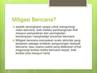 Pengertian Mitigasi Bencana Pptx