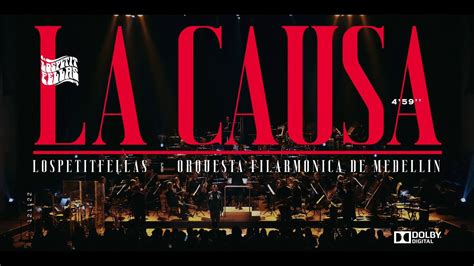 LosPetitFellas Orquesta Filarmónica de Medellin La Causa