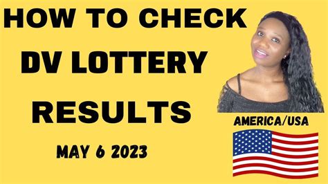 How To Check Dv Lottery Results Greencard Lottery Results May Th