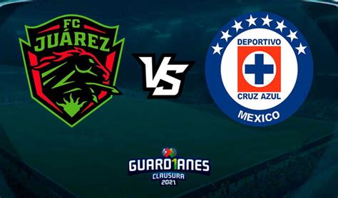 Cruz Azul Vs Juárez En Vivo Online Gratis A Qué Hora Se Jugó El